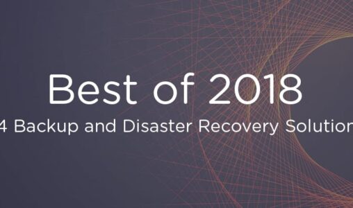 The 24 Best Backup and Disaster Recovery Solutions for 2018