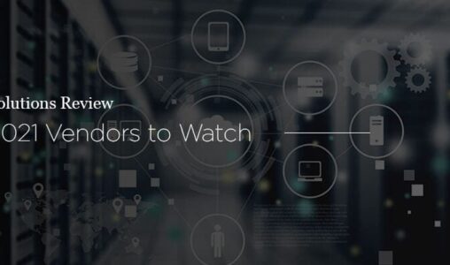 Solutions Review Names 4 DRaaS Vendors to Watch, 2021