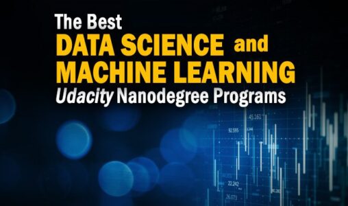 The Best Udacity Nanodegrees for Data Science