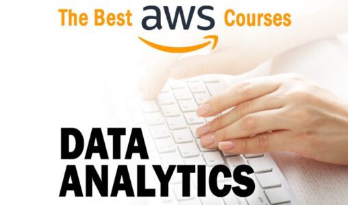 The Best AWS Data Analytics Courses