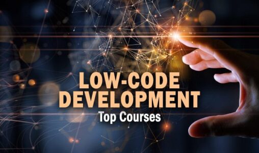 Low-Code Development Courses to Enroll in
