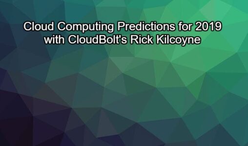 Cloud Computing Predictions 2019