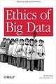 Ethics of Big Data: Balancing Risk and Innovation