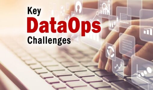 Key DataOps Challenges Your Team Needs to Consider
