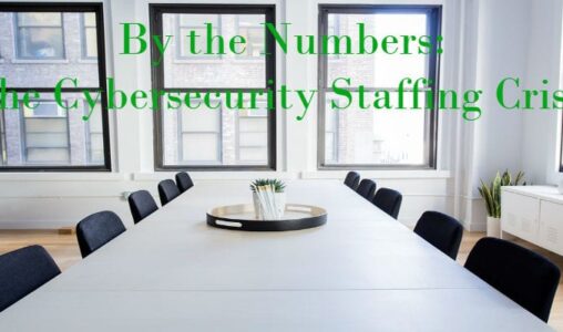 cybersecurity-staffing-crisis-by-the-numbers