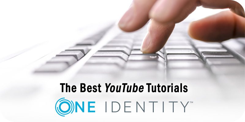 One Identity Tutorials