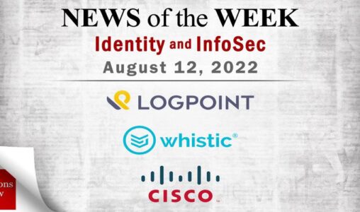 Identity Management and Information Security News for the Week of August 12