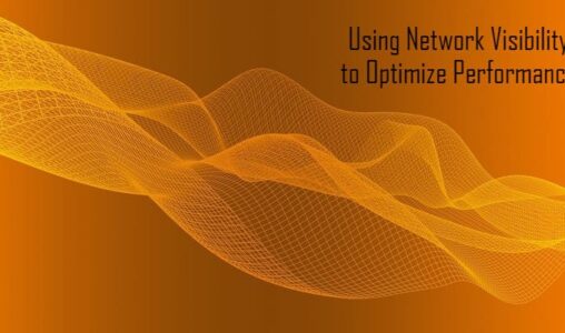 Network Visibility